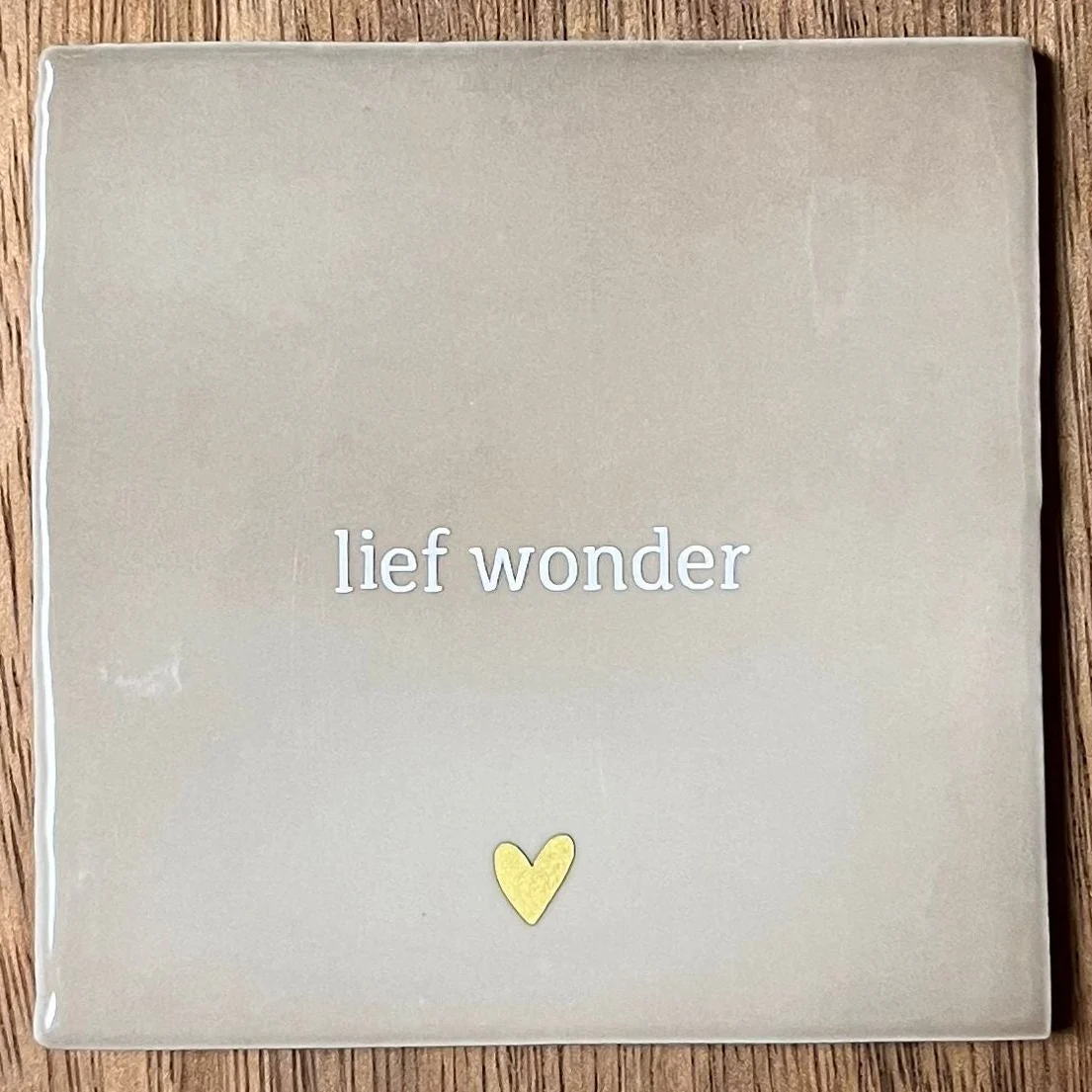 Tegeltje Lief wonder | Beige Tegeltje Lief wonder | Beige