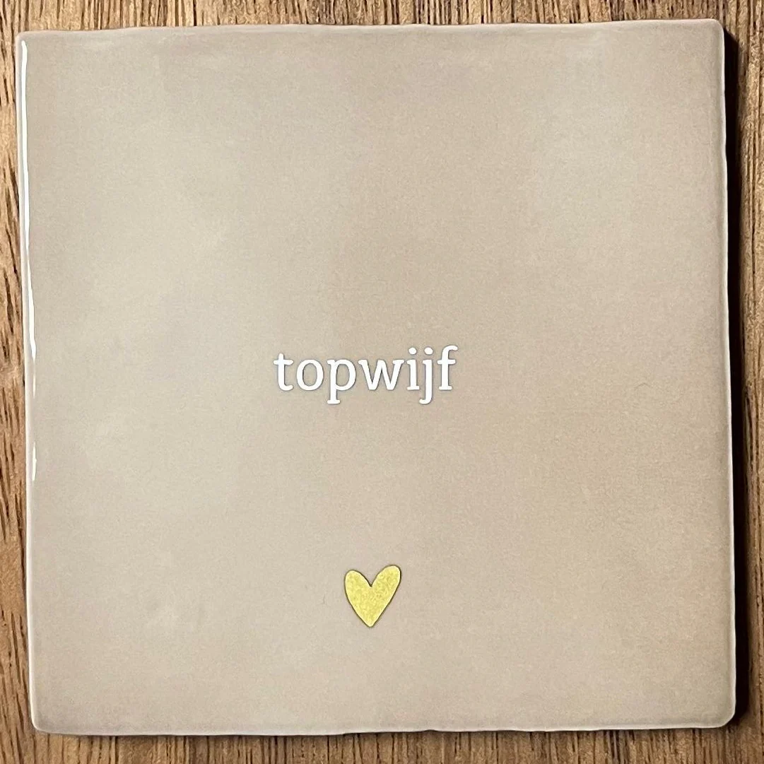 Tegeltje Topwijf | Beige Tegeltje Topwijf | Beige