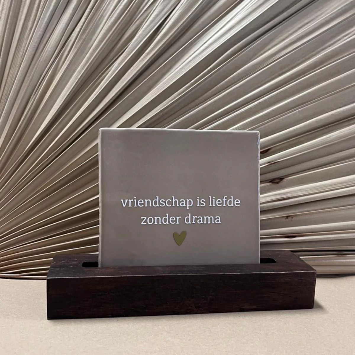 Tegeltje Vriendschap is liefde zonder drama | Beige - Afbeelding 3