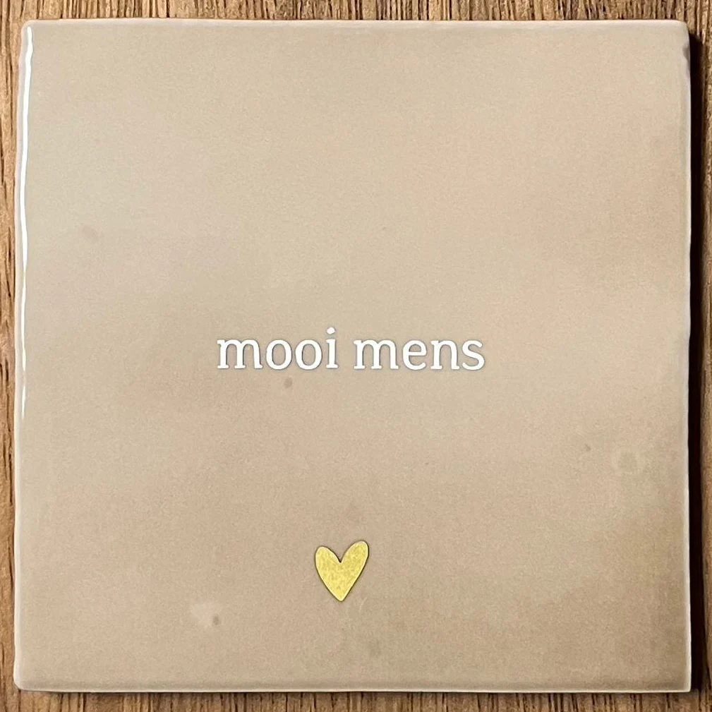 Tegeltje mooi mens | Beige Tegeltje mooi mens | Beige