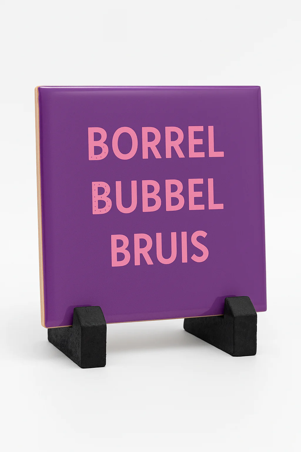 Tegeltje Borrel Bubbel Bruis